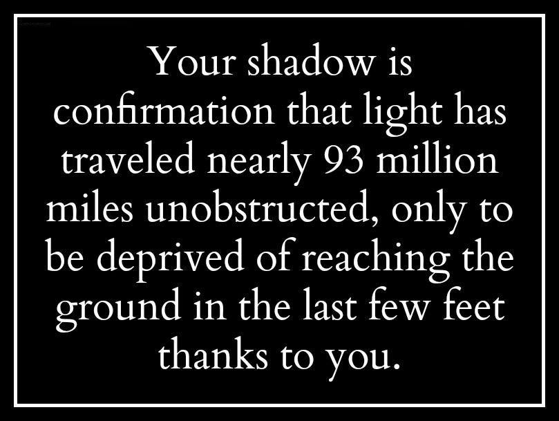 Your shadow
