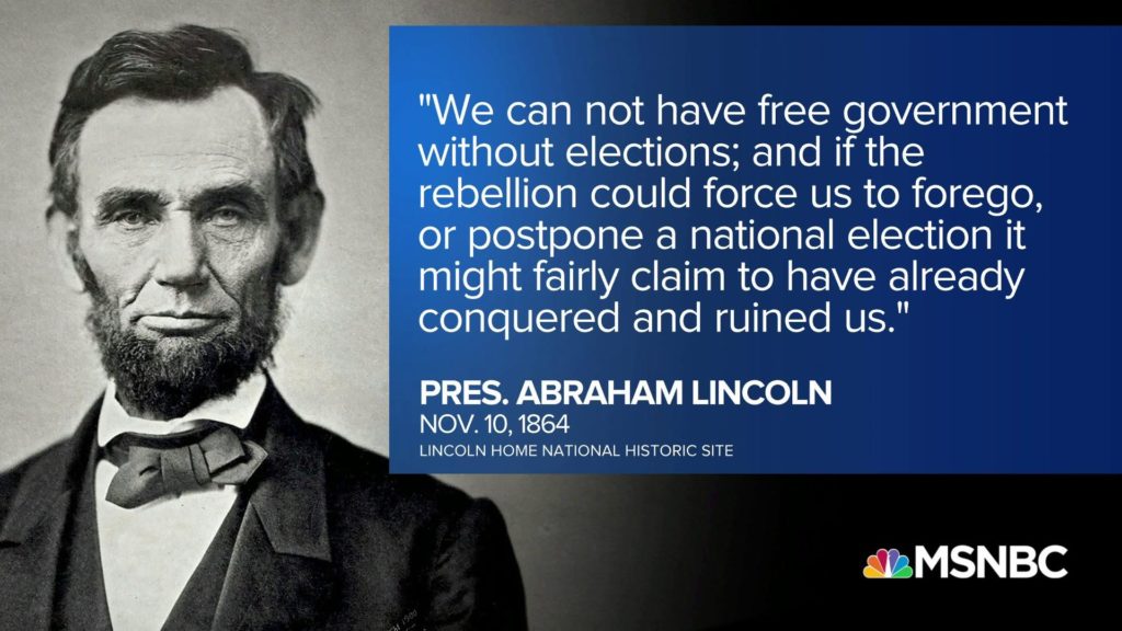 postpone the election.Abe Lincoln